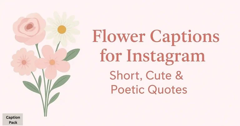 Flower Captions For Instagram