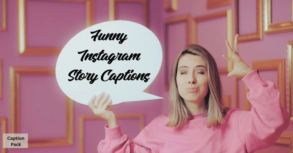 Funny Instagram Story Captions