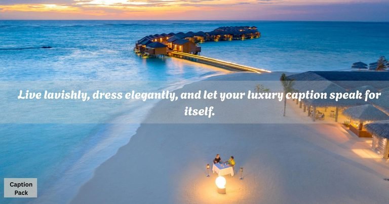 Luxury Captions