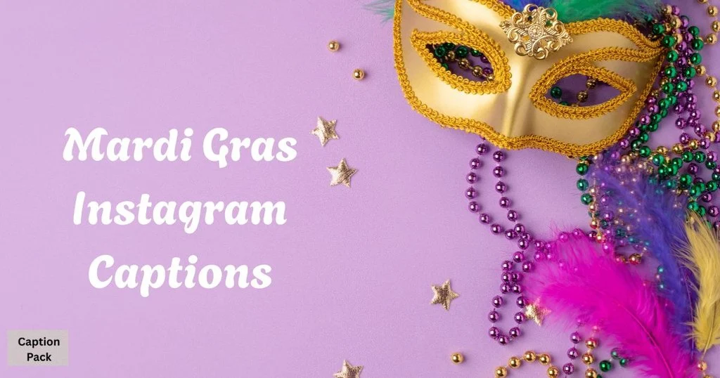 Mardi Gras Instagram Captions