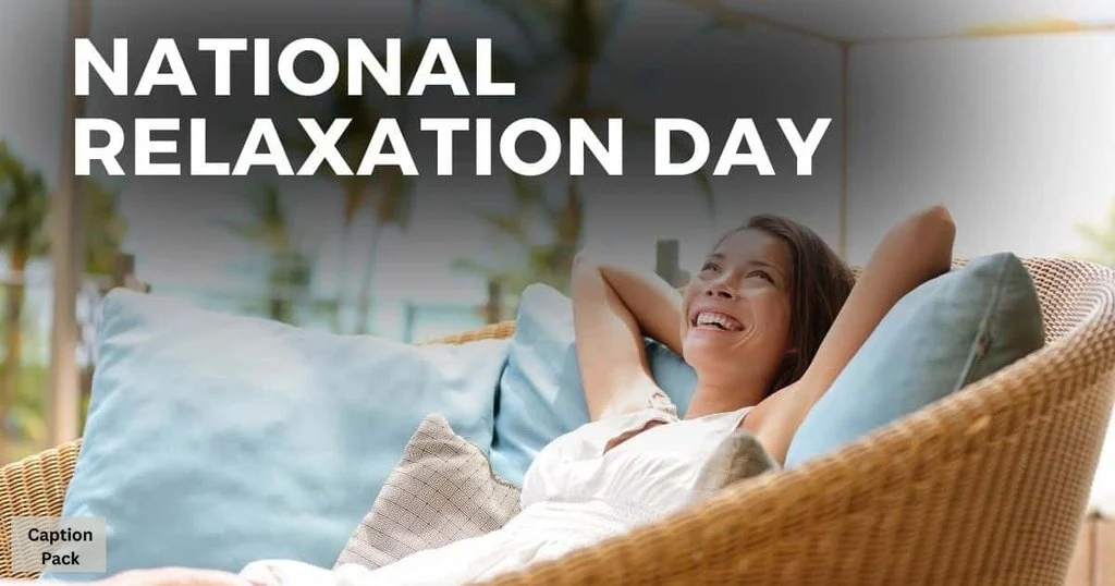 Short Relaxation Day Captions