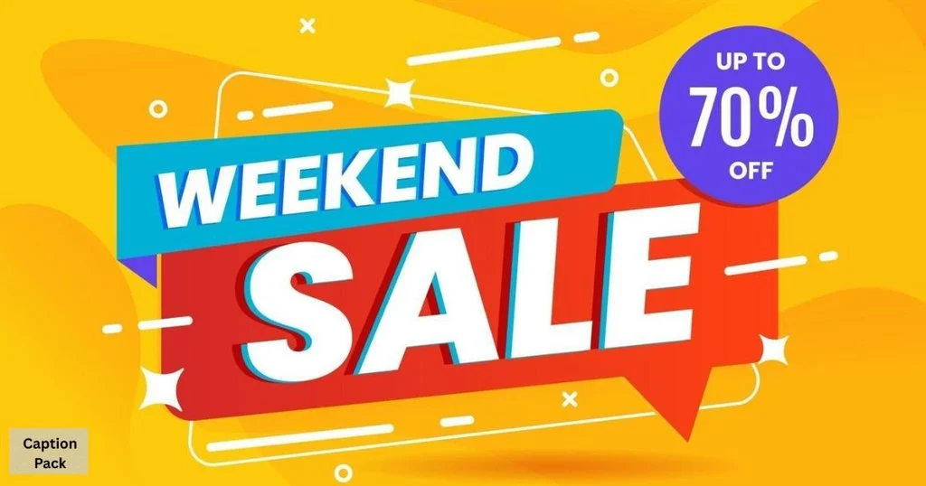 Weekend Sale Captions For Instagram