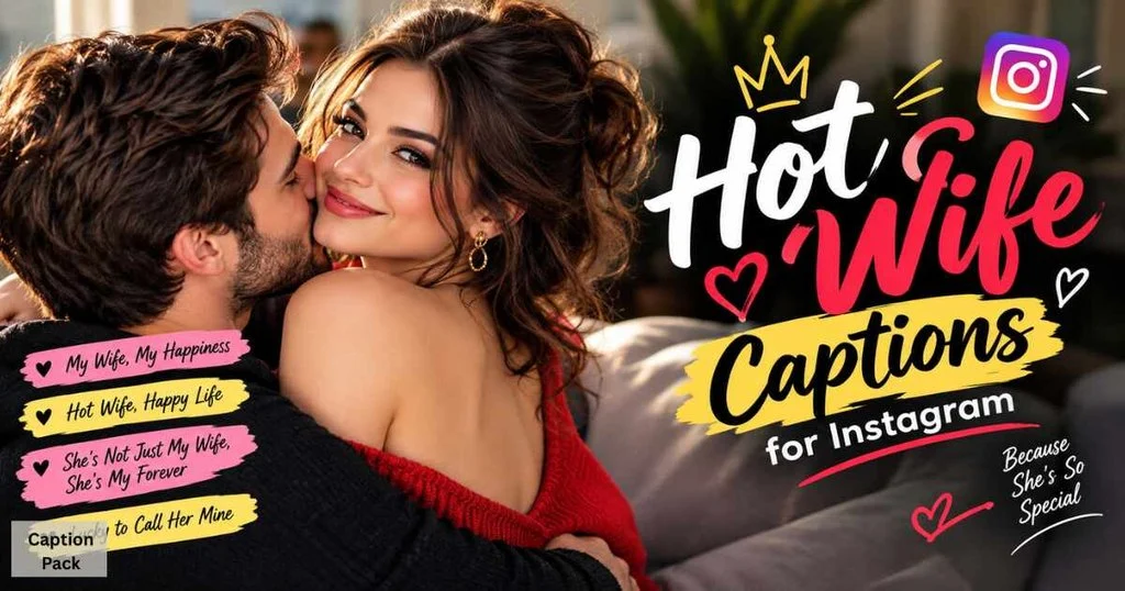 Hot Wife Captions For Instagram